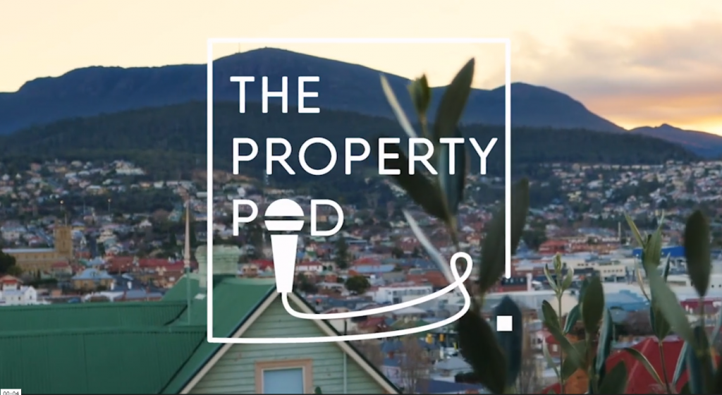 E111 – Securing Property in Tassie’s Tricky Market